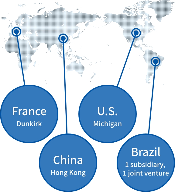 France (Dunkirk) China (Hong Kong) Brazil (1 subsidiary, 1 joint venture) U.S. (Michigan)